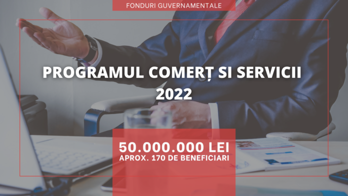 Programul Comert si Servicii 2022